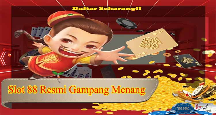 slot 88 resmi gampang menang